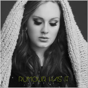 Adele - "Rumour Has It"