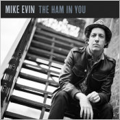 Mike Evin - "The Ham In You"